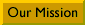 Our Mission